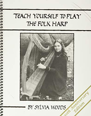 Teach Yourself to Play the Folk Harp, 30th Anniversary Edition - Softcover