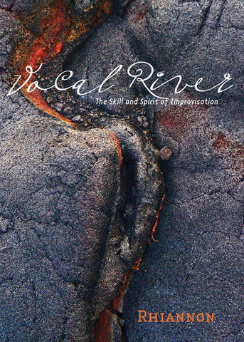 Vocal River: The Skill and Spirit of Improvisation