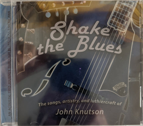 John Knutson - "Shake The Blues" - CD
