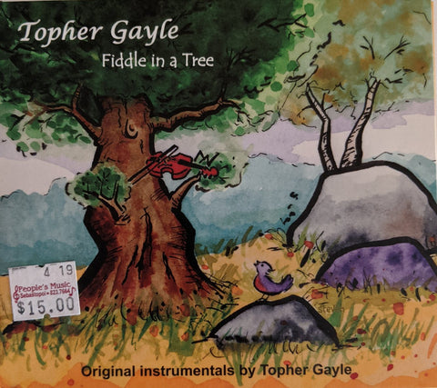 Topher Gayle - "Fiddle In A Tree" - CD