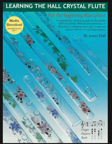 Learning the Hall Crystal Flute