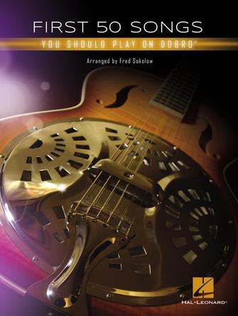 First 50 Songs You Should Play - Dobro (Book)