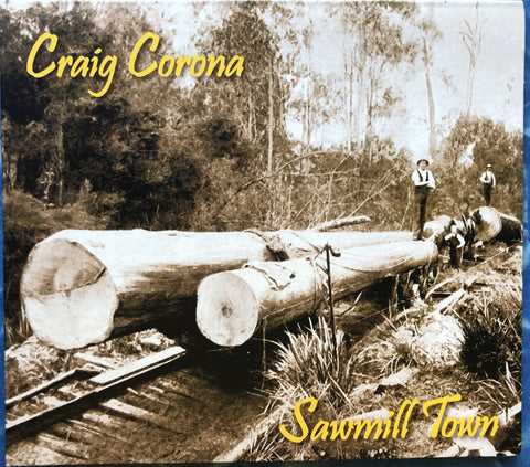 Craig Corona - Sawmill Town