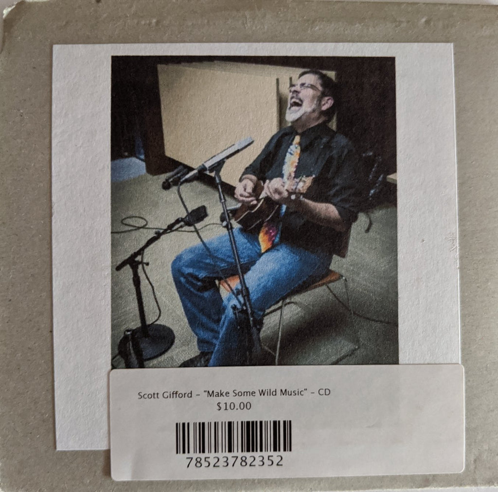 Scott Gifford - "Make Some Wild Music" - CD