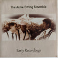Chris Carney - Acme String Ensemble - Early Recordings