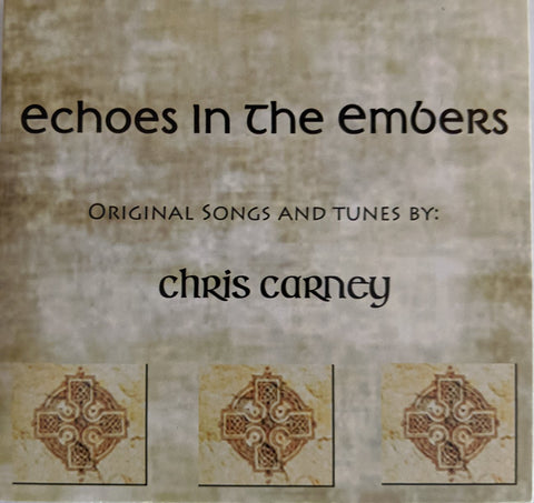 Chris Carney - Echoes in the Embers