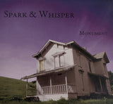 Spark and Whisper - "Monument" - CD