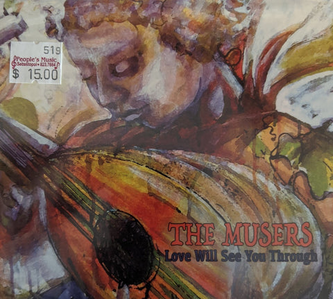 The Musers - "Love Will See You Through" - CD