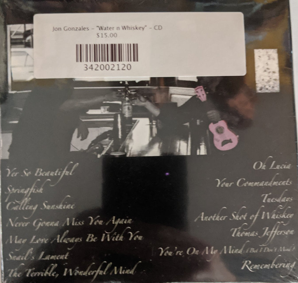 Jon Gonzales - "Water n Whiskey" - CD