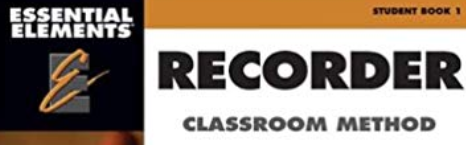 Essential Elements for Recorder Classroom Method – Student Book 1