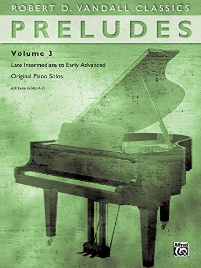 Vandall - Preludes, Vol 3: Late Intermediate to Early Advanced Original Piano Solos (Robert D. Vandall Classics) (Book)