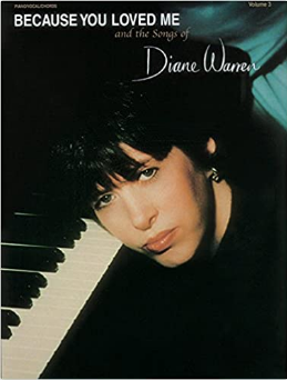 Because You Loved Me and the songs of Diane Warren Vol 3 (Book)