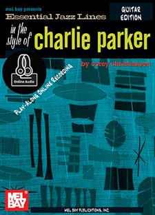 Mel Bay Essential Jazz Lines : Bb Edt. The Style Of Charlie Parker (Book)