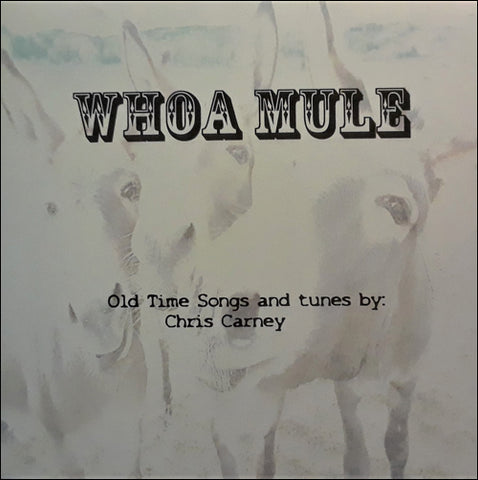 Chris Carney - Whoa Mule