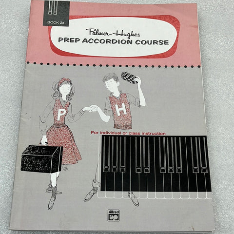 Palmer-Hughes Prep Accordion Course  2a (Book)
