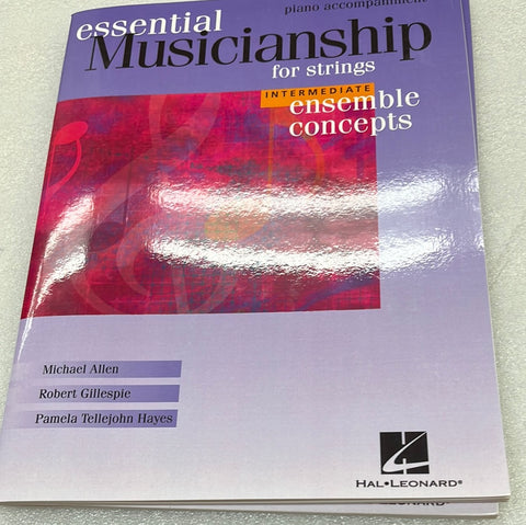 Essential Musicianship for Strings - Intermediate Ensemble Concepts - Piano Accompaniment (Book)