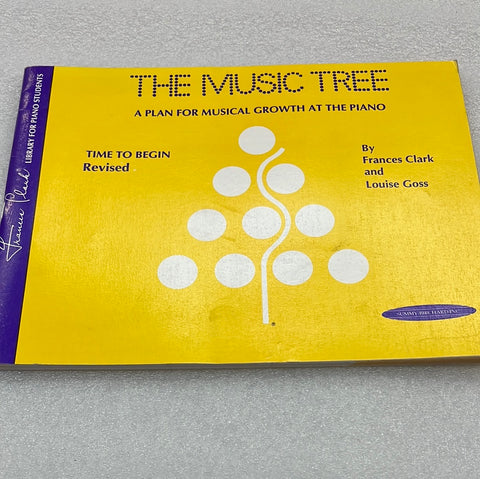 The Music Tree: A Plan For Musical Growth At The Piano : Time To Begin (Frances Clark Library For Piano Students) (Book)