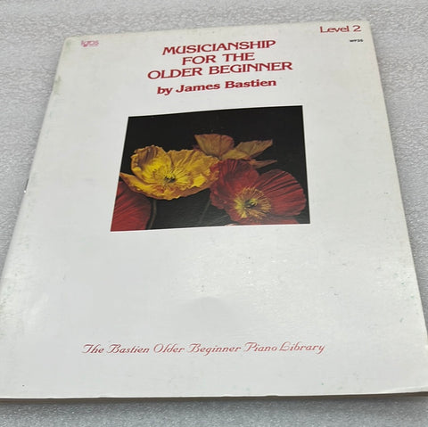 Musicianship For The Older Beginner; Level 2 (The Bastien Older Beginner Piano Library; Level 2) (Book)