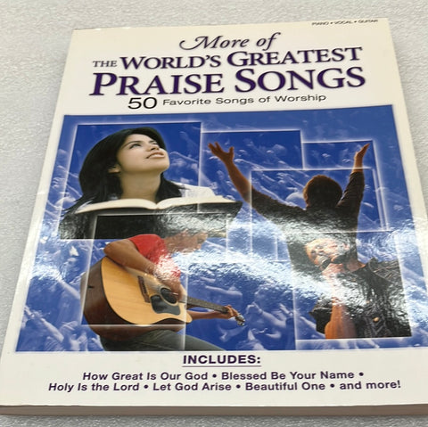 More of the World's Greatest Praise Songs (Book)