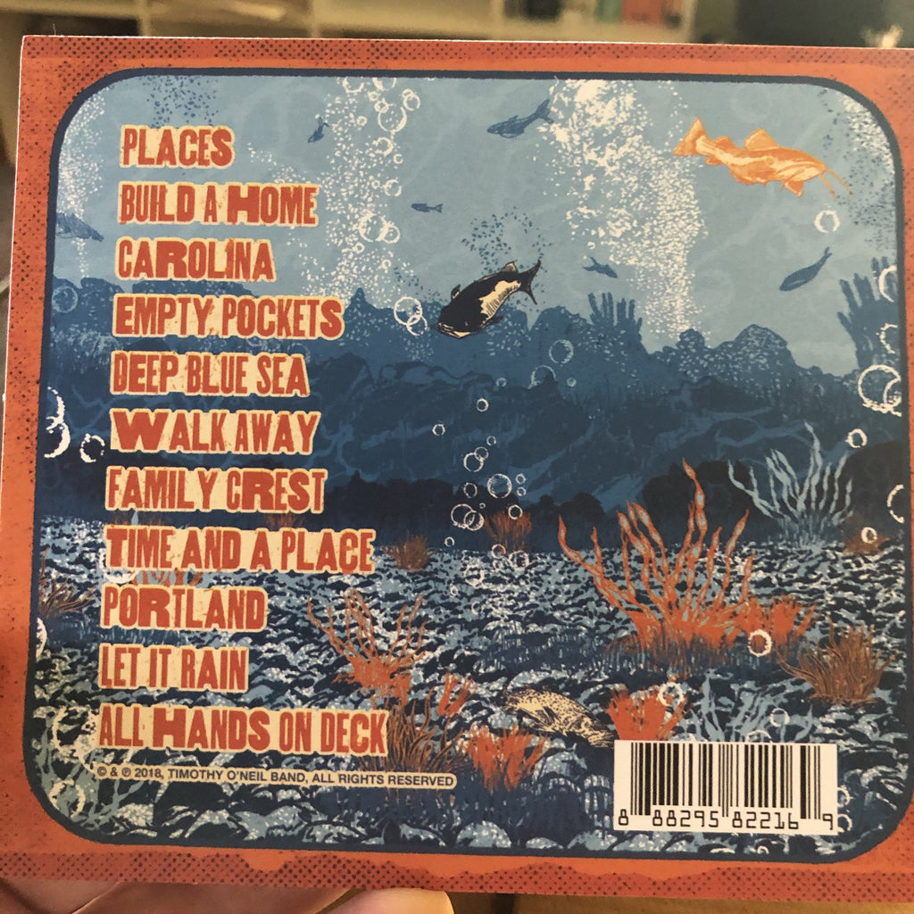 Timothy O'Neil Band- "All Hands On Deck" - CD