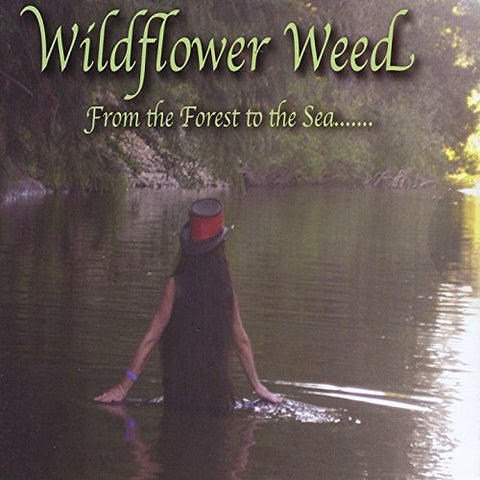 Wildflower Weed - From the Forest to the Sea - CD